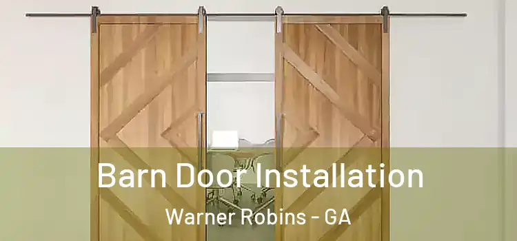 Barn Door Installation Warner Robins - GA