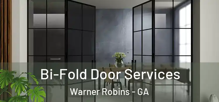 Bi-Fold Door Services Warner Robins - GA