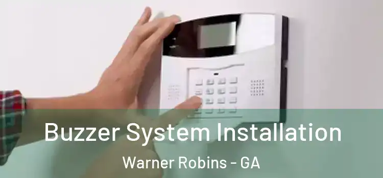 Buzzer System Installation Warner Robins - GA