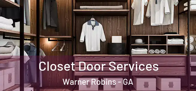 Closet Door Services Warner Robins - GA