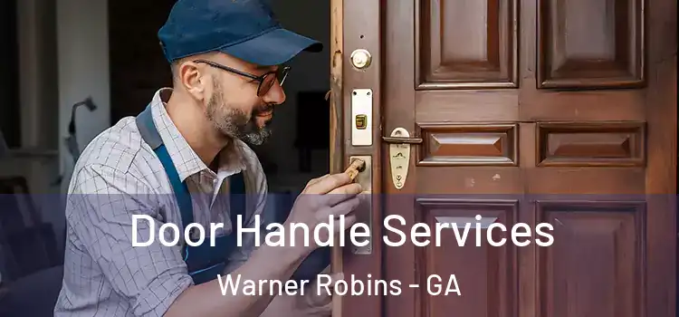 Door Handle Services Warner Robins - GA
