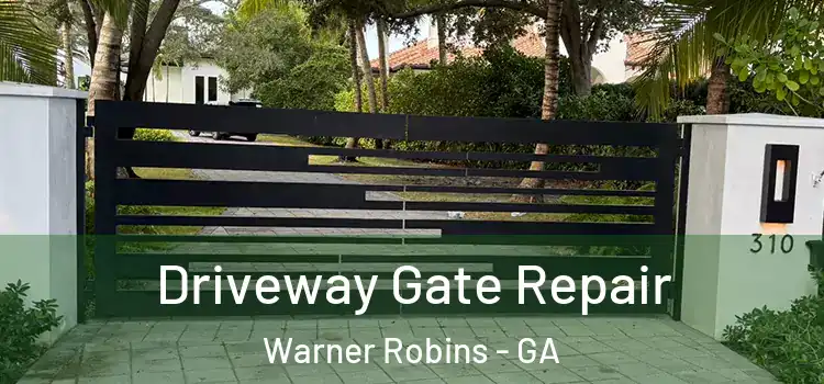 Driveway Gate Repair Warner Robins - GA