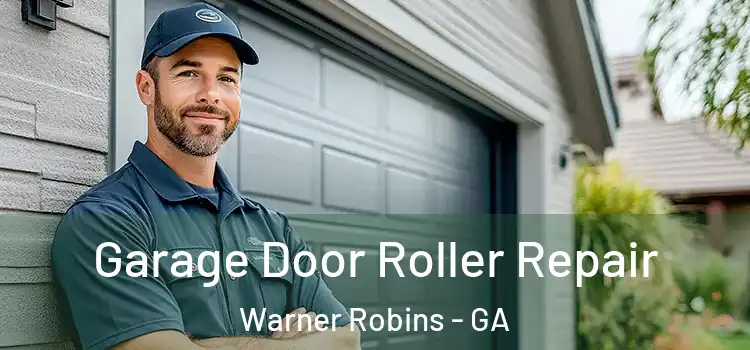  Garage Door Roller Repair Warner Robins - GA