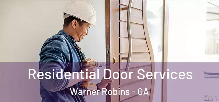 Residential Door Services Warner Robins - GA