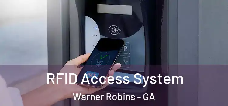RFID Access System Warner Robins - GA