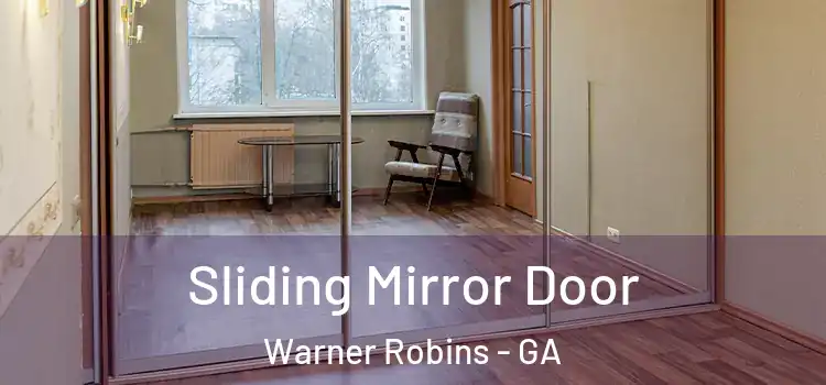  Sliding Mirror Door Warner Robins - GA