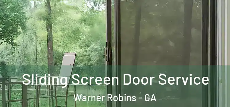 Sliding Screen Door Service Warner Robins - GA