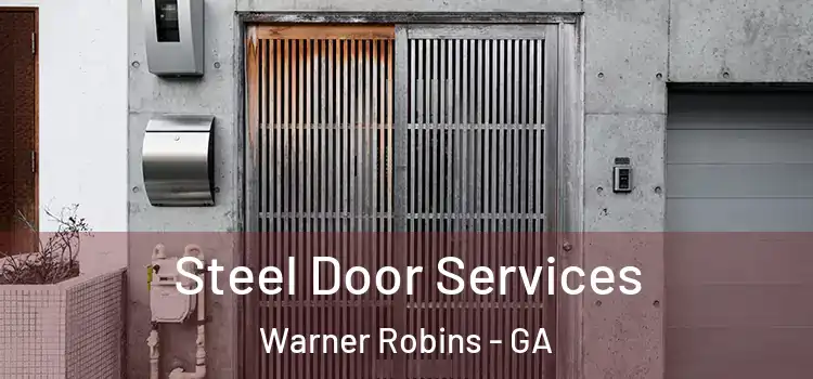Steel Door Services Warner Robins - GA